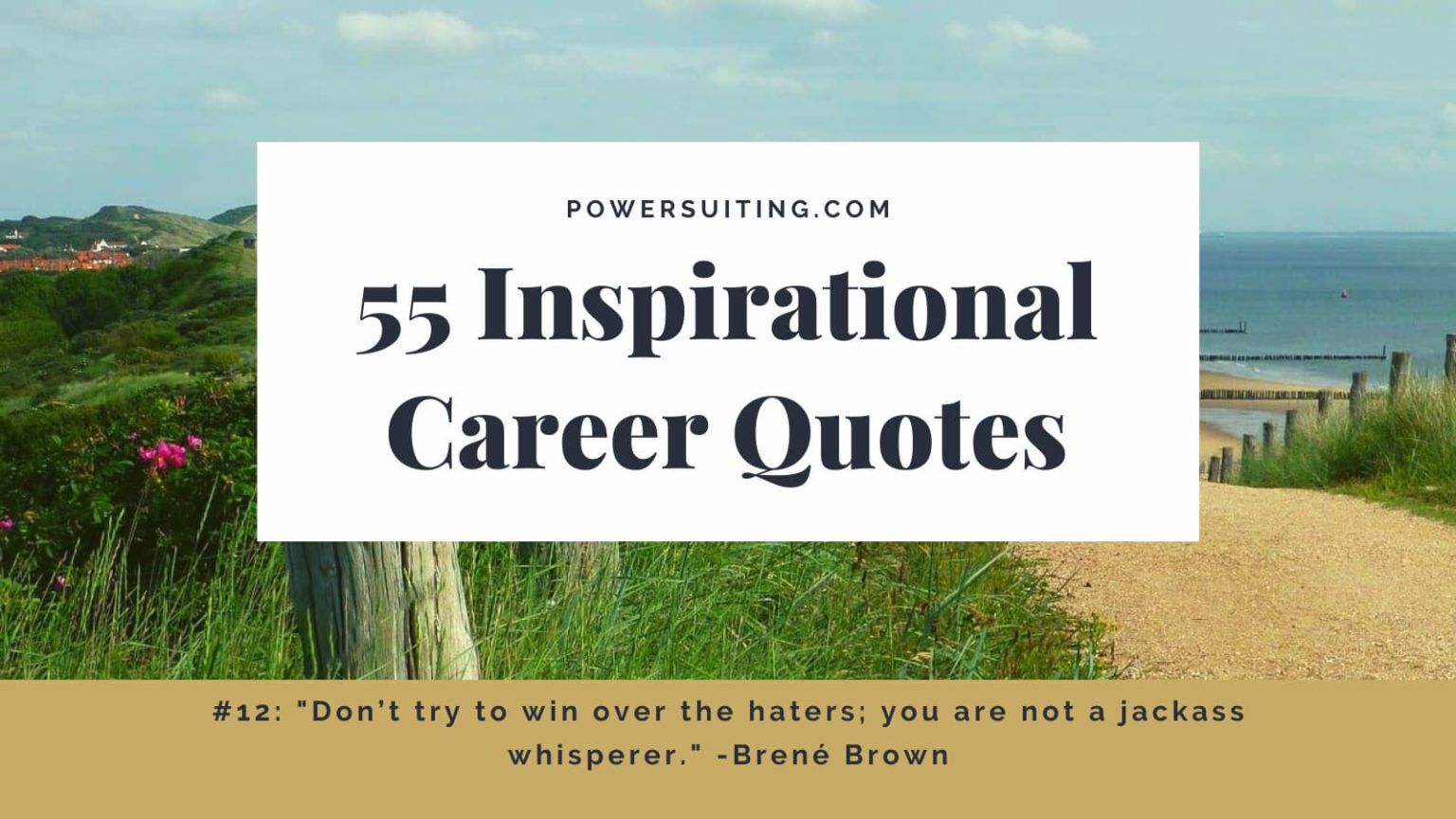 55 Inspirational Career Quotes With Heart | PowerSuiting